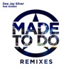 Made to Do Remixes (feat. Golden) - EP