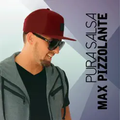 Pura Salsa - Single - Max Pizzolante Pura Salsa - Single - Max Pizzolante