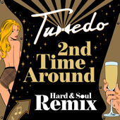 2nd Time Around (Hard & Soul Remix) - Tuxedo