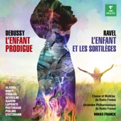 Ravel: L'enfant et les sortilèges - Debussy: L'enfant prodigue (Live) artwork