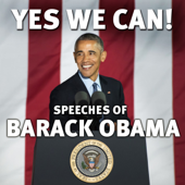 Yes We Can!: Speeches of Barack Obama (Unabridged) - Barack Obama