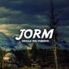 Jorm - Would You Forgive