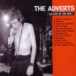 Not Live At the Roxy - The Adverts Not Live At the Roxy - The Adverts