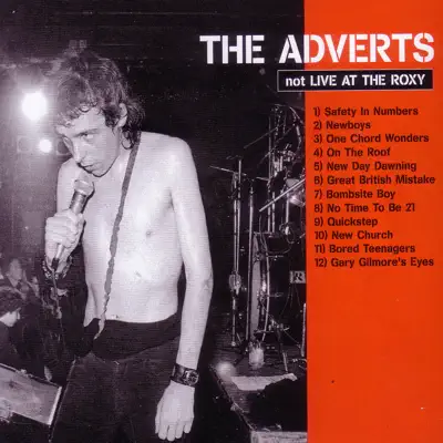 Not Live At the Roxy - The Adverts Not Live At the Roxy - The Adverts
