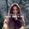 Hide with Me (feat. Stevie) - Single