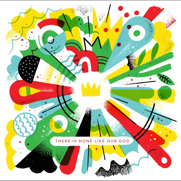 There Is None Like Our God - Single There Is None Like Our God - Single