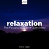 Relaxation - The Fastest Way to a Quiet Mind