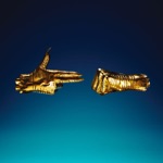 Run The Jewels - Everybody Stay Calm