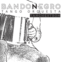 Bandonegro - Tanchestron artwork