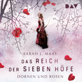 Dornen und Rosen: Das Reich der sieben Höfe 1 - Sarah J. Maas