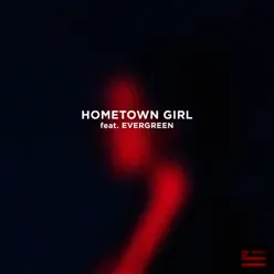 Hometown Girl (feat. Evergreen) - Single - ZHU