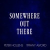 Somewhere Out There (feat. Tiffany Alvord) - Single