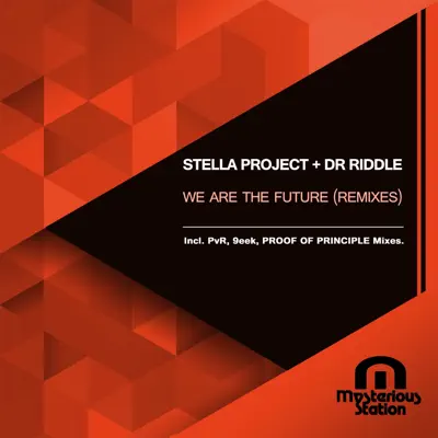 We Are the Future (Remixes) - Single - Stella Project
