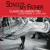 Claude Williamson Trio - Song for My Father
