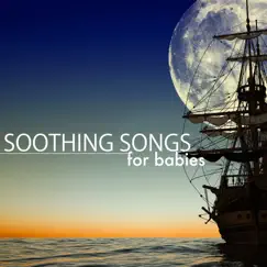 Soothing Songs for Babies - Sound Sleeper Gentle Music, Amazing & Peaceful Instrumental Sights by Pillow Music Ensamble album reviews, ratings, credits