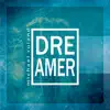 Stream & download Dreamer