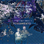 Sin Color - Pensamiento