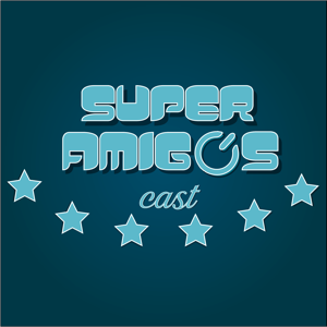 Super Amigos Cast podcast