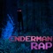 Enderman Rap (feat. Rockit & Dan Bull) - Rockit Gaming lyrics