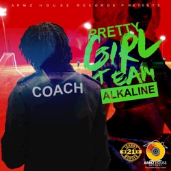 Alkaline - Pretty Girl Team