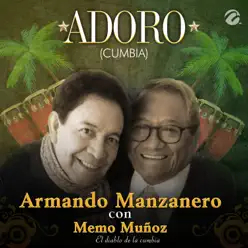 Adoro (Cumbia) - Single [with Memo Muñoz] - Single - Armando Manzanero