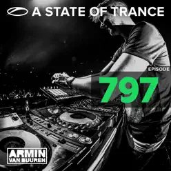A State of Trance Episode 797 (Who's Afraid of 138?! Special) - Armin Van Buuren