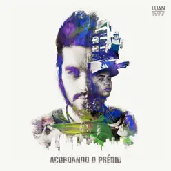 Acordando o Prédio - Single - Luan Santana