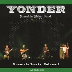 Mountain Tracks, Vol. 5 - Yonder Mountain String Band