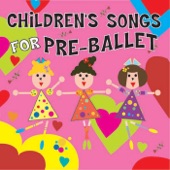 Children's Songs for Pre-Ballet artwork