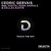 Cedric  Gervais Feat. Digital Farm Animals & Dallas Austin - Touch The Sky