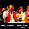 Yaadgar Islamic Qawwaliyan, Vol. 2