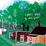 Larry Wish & His Guys - Calendar Year