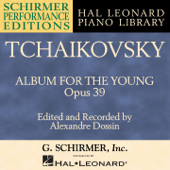 Tchaikovsky: Album For The Young - Alexandre Dossin