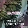 Diamonds (feat. Rockie Fresh) - Single album lyrics, reviews, download