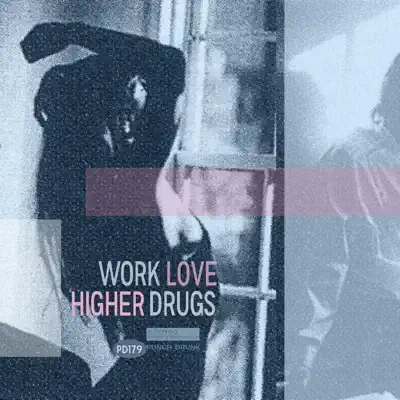 Love Higher - Single - Work Drugs