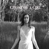 Ghost of a Girl - Single