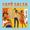 Café Salsa, 2004