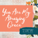 You Are My Amazing Grace - Time Out For Women