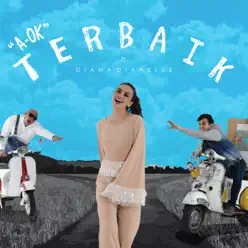 Terbaik (feat. Diana Danielle) - Single - A-ok