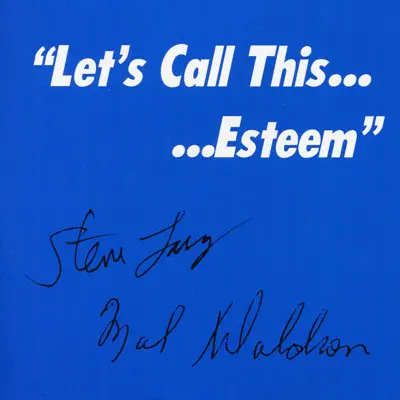 Let's Call This... Esteem - Mal Waldron
