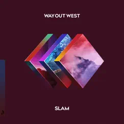 Slam - Single by Way Out West album reviews, ratings, credits