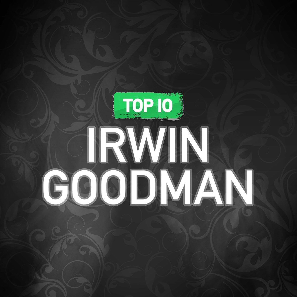 Top 10 by Irwin Goodman on Apple Music