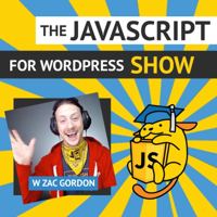Ep 7. Learning JavaScript w Adam Silverstein & Zac Gordon