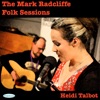 The Mark Radcliffe Folk Sessions: Heidi Talbot - Single, 2013