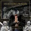 Hustlers Prayer (feat. Blac Youngsta & Narcotic Prince) - Single album lyrics, reviews, download