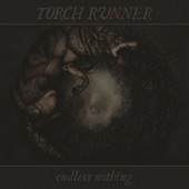 Torch Runner - Attrition / Bound By Misery / Congregation