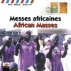 Messes Africaines - African Masses