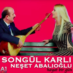 Hayat Bir Gün (feat. Neşet Abalıoğlu) - Single