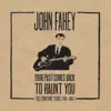 Your Past Comes Back To Haunt You: The Fonotone Years [1958-1965] album lyrics, reviews, download