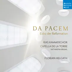 Da Pacem - Echo der Reformation by Capella de la Torre album reviews, ratings, credits